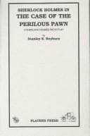 Sherlock Holmes in the case of the perilous pawn