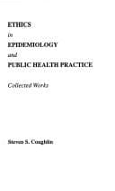Ethics in epidemiology and public health practice