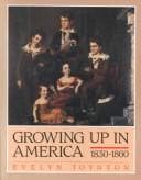 Growing up in America, 1830-1860