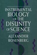 Instrumental biology, or the disunity ofscience