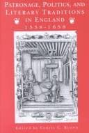 Patronage, Politics, and Literary Traditions in England, 1558-1658