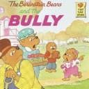 The Berenstain Bears and the bully