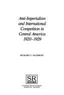 Anti-imperialism and international competition in Central America, 1920-1929