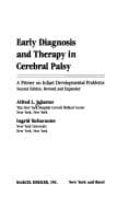 Early diagnosis and therapy in cerebral palsy