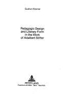 Pedagogic design and literary form in the work of Adalbert Stifter