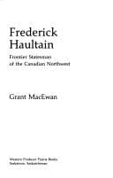Frederick Haultain, frontier statesman of the Canadian Northwest