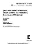 Two- and three-dimensional vision systems for inspection, control, and metrology