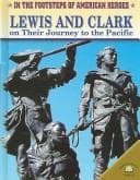 Lewis and Clark on their journey to the Pacific
