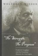 "No struggle, no progress"