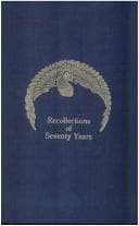 Recollections of seventy years