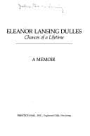 Eleanor Lansing Dulles, chances of a lifetime