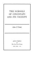 The schools of Cincinnati, and its vicinity