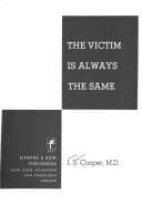 The victim is always the same
