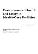 Environmental health and safety in health-care facilities