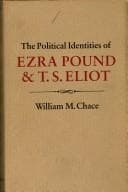 The political identities of Ezra Pound and T.S. Eliot