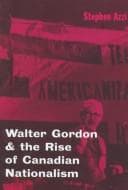 Walter Gordon and the rise of Canadian nationalism