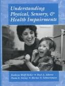 Understanding physical, sensory, and health impairments