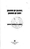 Sounds of silence, sounds of fury