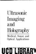Ultrasonic imaging and holography: medical, sonar, and optical applications
