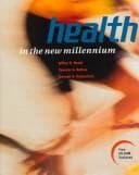 Selected items from the interactive companion CD-ROM for Health in the new millennium [by] Jeffrey S. Nevid, Spencer A. Rathus, Hannah R. Rubenstein