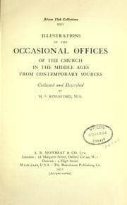 Illustrations of the occasional offices of the church in the middle ages