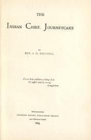The Indian chief, Journeycake