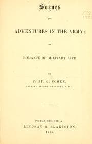 Scenes and adventures in the army