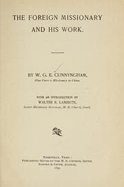 The foreign missionary and his work