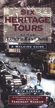Six heritage tours of the Lower East Side