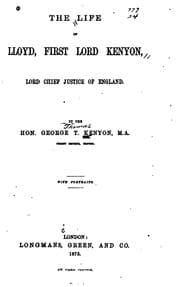 The Life of Lloyd, First Lord Kenyon, Lord Chief Justice of England