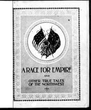 A Race for empire, and other true tales of the Northwest