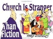 Church is stranger than fiction