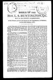 Speech of the Hon. L.S. Huntington, Q.C., M.P. for the county of Shefford