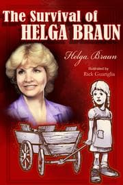 The Survival of Helga Braun