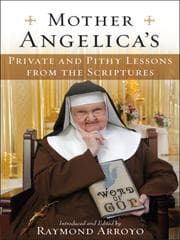 Living the Bible with Mother Angelica