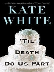 'Til death do us part