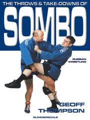 The Throws and Take-Downs of Sombo Russian Wrestling