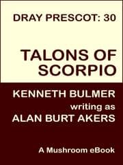 Talons of Scorpio (Dray Prescot #30)