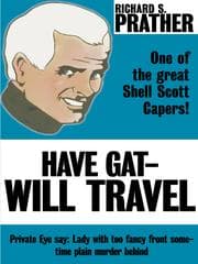 Have Gat — Will Travel