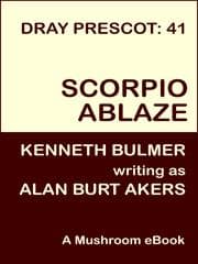 Scorpio Ablaze [Dray Prescot #41]