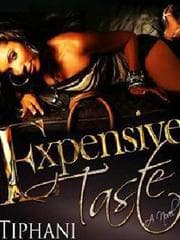 Expensive Taste