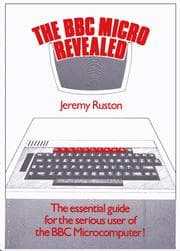 The BBC Micro Revealed