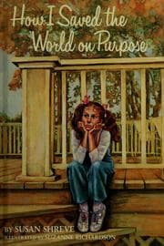 How I saved the world on purpose