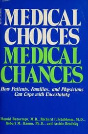Medical choices, medical chances