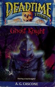 Ghost Knight (Deadtime Stories #4)