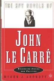 The Spy Novels of John Le Carre