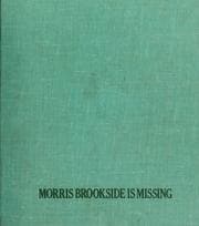 Morris Brookside is missing