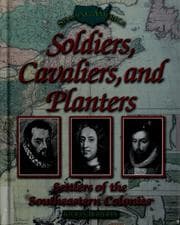 Soldiers, cavaliers, and planters