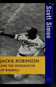 Jackie Robinson and the integration of baseball