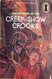 The Mystery of the Creep-Show Crooks